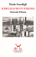 Cover of regalo di un enigma. Sciarada Elbana