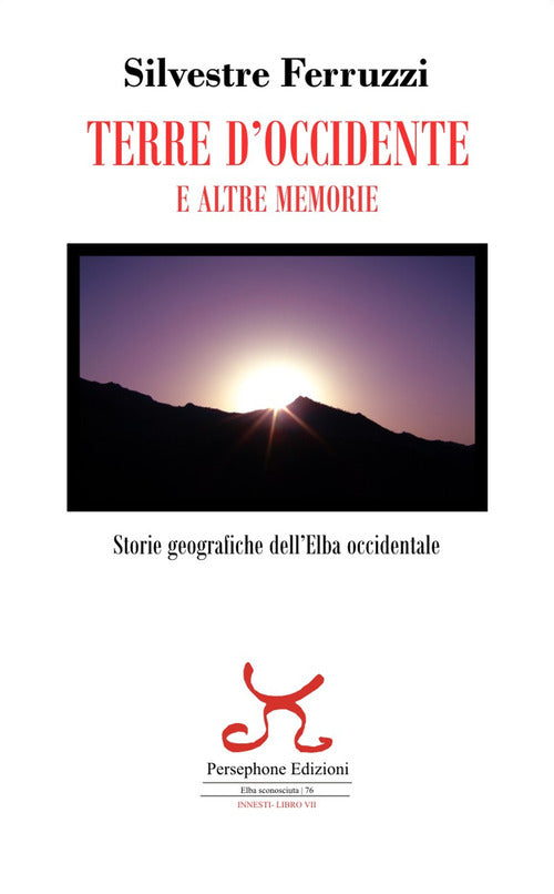 Cover of Terre d'Occidente e altre memorie. Storie geografiche dell'Elba occidentale