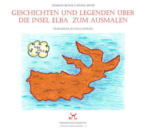 Cover of Geschichten Und Legenden Uber Die Insel Elba Zum Ausmalen