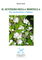 Cover of sentiero della mortella. Tra etnobotanica e folklore