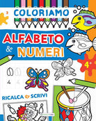 Cover of Coloriamo alfabeto & numeri