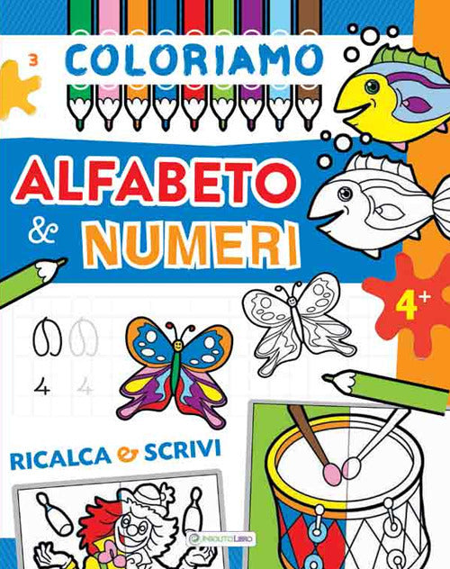 Cover of Coloriamo alfabeto & numeri