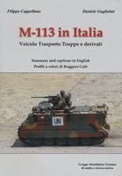 Cover of M-113 in Italia. Veicolo Trasporto Truppe e Derivati. Ediz. italiana e inglese