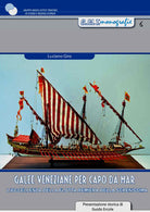 Cover of Galee veneziane per Capo da Mar. L’eccellenza della flotta remiera della Serenissima