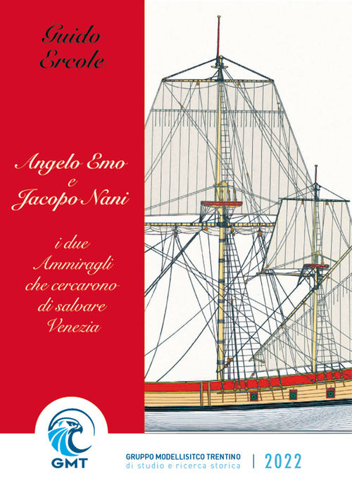 Cover of Angelo Emo e Jacopo Nani. I due ammiragli che cercarono di salvare Venezia