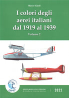 Cover of colori degli aerei italiani dal 1919 al 1939. Ipotesi e certezze