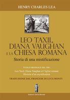 Cover of Léo Taxil, Diana Vaugham e la Chiesa romana. Storia di una mistificazione