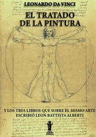 Cover of tratado de la pintura. Y los tres libros que sobre el mismo arte escribió Leon Battista Alberti