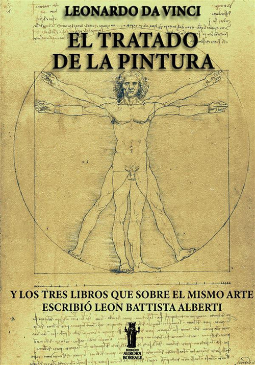 Cover of tratado de la pintura. Y los tres libros que sobre el mismo arte escribió Leon Battista Alberti