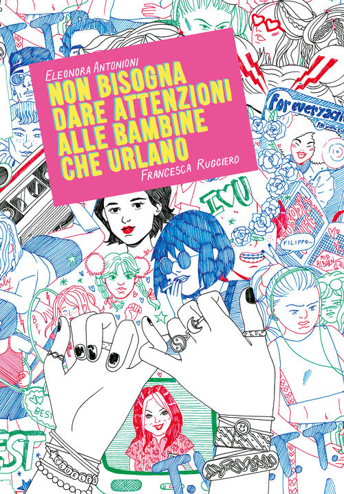 Cover of Non bisogna dare attenzioni alle bambine che urlano