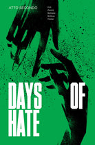 Cover of Days of hate. Atto secondo