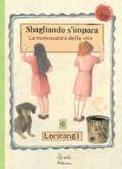 Cover of Sbagliando s'impara. (La matematica della vita)