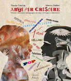 Cover of Arte per crescere. Idee, immagini, laboratori