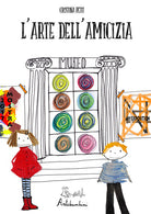 Cover of arte dell'amicizia