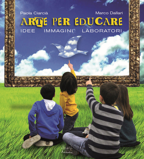Cover of Arte per crescere. Idee immagini laboratori