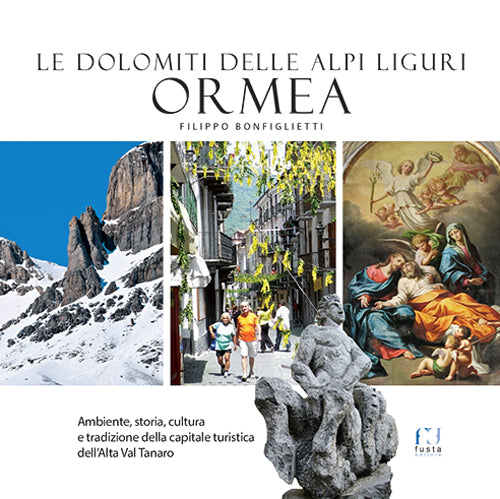 Cover of Ormea. Le Dolomiti delle Alpi Liguri