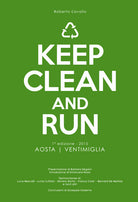 Cover of Keep clean and run. 1ª edizione 2015 Aosta-Ventimiglia