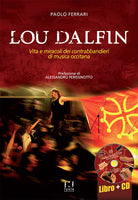 Cover of Lou Dalfin. Vita e miracoli dei contrabbandieri di musica occitana