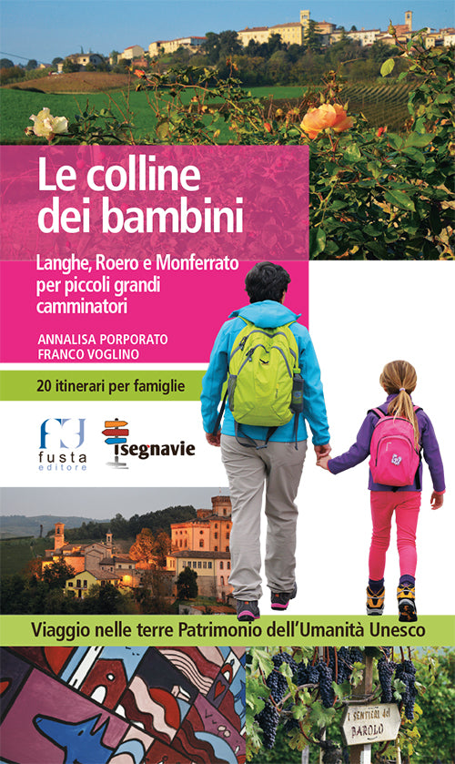 Cover of colline dei bambini. Langhe, Roero e Monferrato per piccoli grandi camminatori