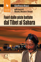 Cover of Fuori dalle piste battute. Viaggi magici fra il Sahara, il Tibet e la Toscana