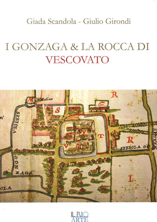 Cover of Gonzaga e la rocca di Vescovato