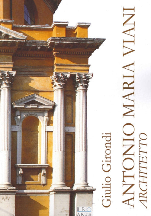 Cover of Antonio Maria Viani architetto