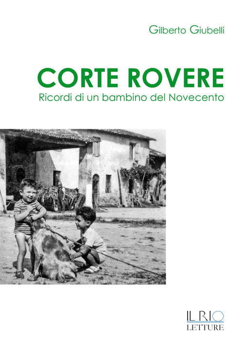 Cover of Corte Rovere. Ricordi di un bambino del Novecento