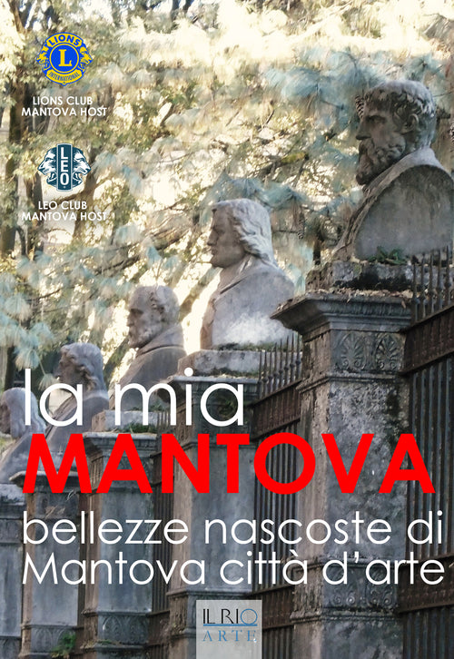 Cover of mia Mantova. Bellezze nascoste di Mantova città d'arte