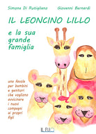 Cover of leoncino Lillo e la sua grande famiglia. Una favola per bambini e genitori che vogliono avvicinare i nuovi compagni ai propri figli