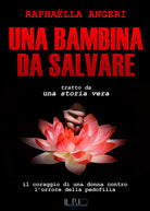 Cover of bambina da salvare. Il coraggio di una donna contro l'orrore della pedofilia
