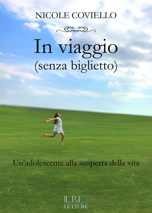 Cover of In viaggio (senza biglietto). Un'adolescente alla scoperta della vita