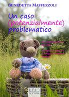 Cover of caso (potenzialmente) problematico. Un piccolo pirata e il suo orso. La voglia di crescere, il coraggio di rimanere bambini