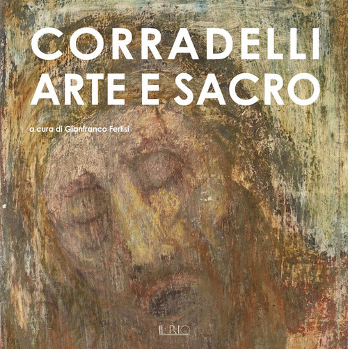 Cover of Corradelli. Arte e sacro