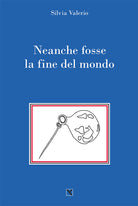 Cover of Neanche fosse la fine del mondo