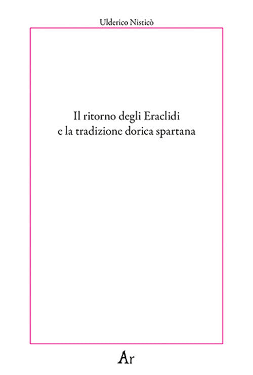 Cover of ritorno degli Eraclidi e la tradizione dorica spartana