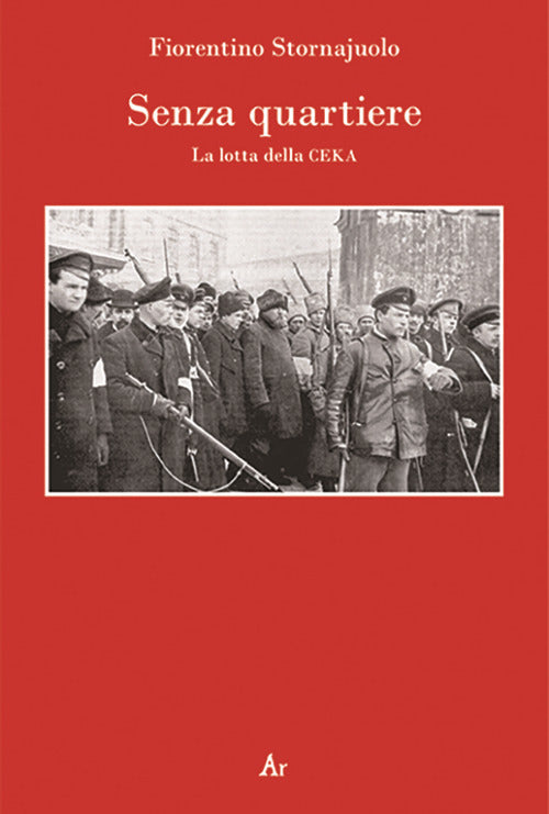 Cover of Senza quartiere. La lotta della CEKA