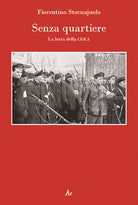 Cover of Senza quartiere. La lotta della CEKA