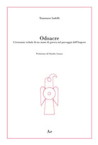 Cover of Odoacre. L'irruzione tribale di un uomo di guerra nel paesaggio dell'impero