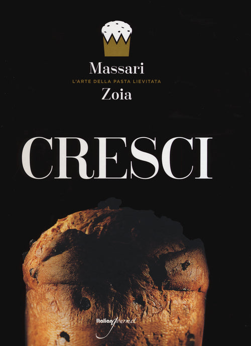 Cover of Cresci. L'arte della pasta lievitata. Ediz. italiana e inglese