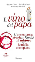 Cover of vino del Papa. L'avventurosa storia del Ruché e il mistero della bottiglia scomparsa