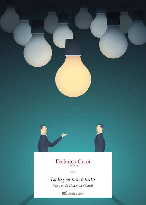 Cover of logica non è tutto. Rileggendo Giovanni Gentile