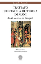 Cover of «Trattato contro la dottrina di Mani» di Alessandro di Licopoli