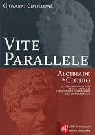 Cover of Vite parallele. Alcibiade & Clodio