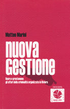 Cover of Nuova gestione. Usura e prestanome: gli affari della criminalità organizzata in Riviera