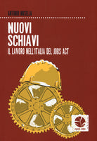 Cover of Nuovi schiavi. Il lavoro nell'Italia del Jobs Act