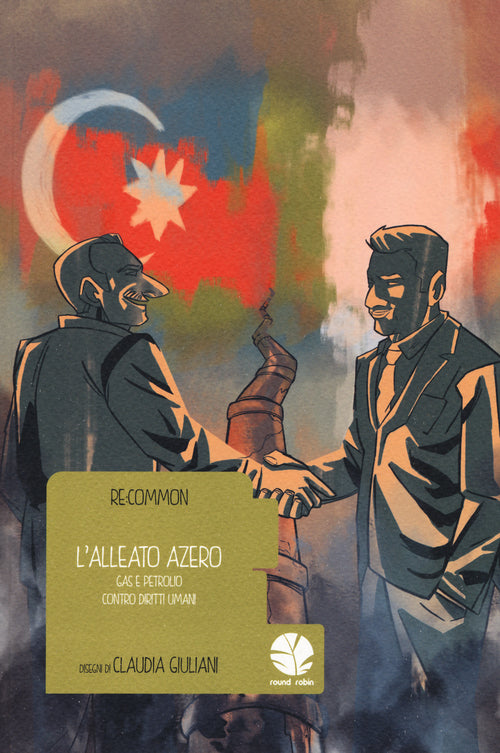 Cover of alleato azero. Gas e petrolio contro diritti umani