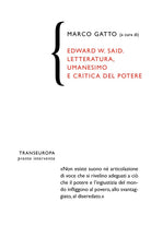 Cover of Edward W. Said. Letteratura, umanesimo e critica del potere