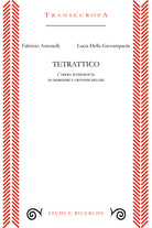 Cover of Tetrattico. L'opera sconosciuta di Giorgione e Giovanni Bellini