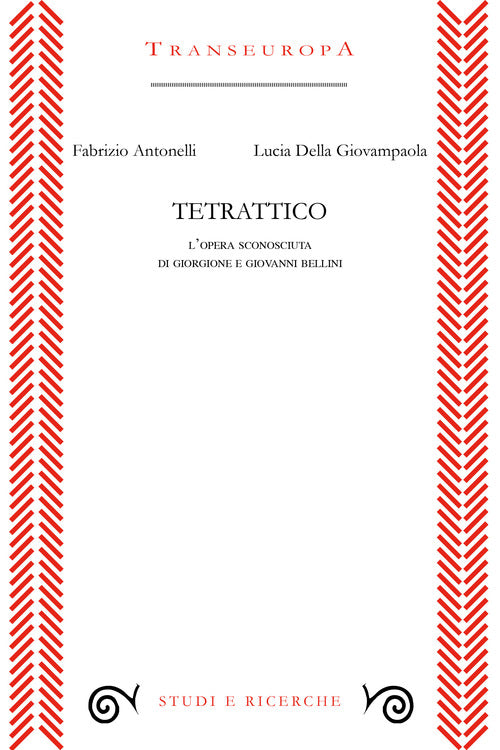 Cover of Tetrattico. L'opera sconosciuta di Giorgione e Giovanni Bellini