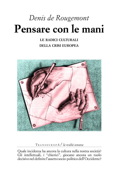 Cover of Pensare con le mani. Le radici culturali della crisi europea